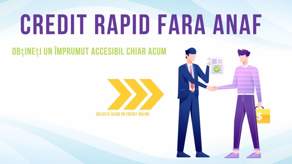 Credit rapid fara anaf