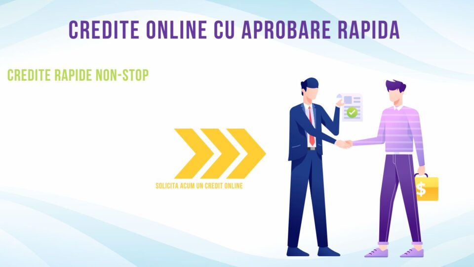 Credite online cu aprobare rapida